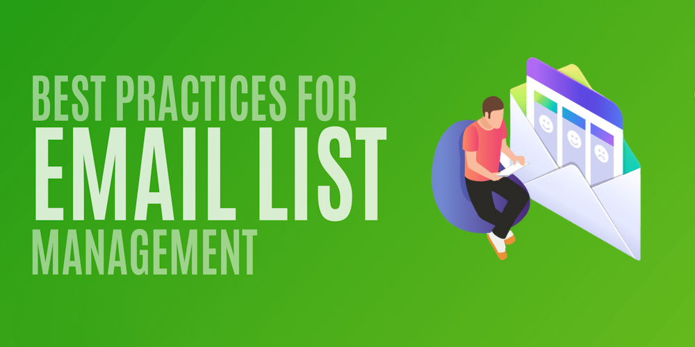 Best Practices for Email List Management: Essential Tips for Success